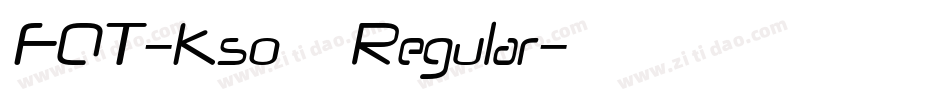 FOT-Kso新豪龍 Regular字体转换